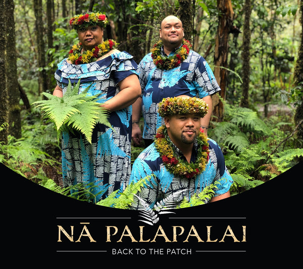 NĀ PALAPALAI “Back to the Patch” – KUANA TORRES KAHELE