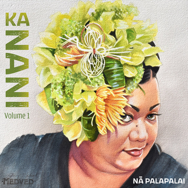 Nā Palapalai KA NANI vol.1 – KUANA TORRES KAHELE