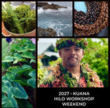 2027 Kuana Hawaii Keawe Workshop Weekend COMPLETE SUMMER PACKAGE