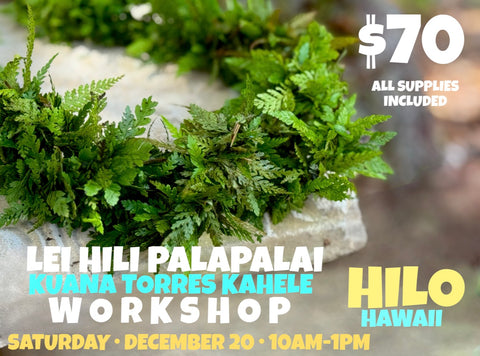 LEI HILI PALAPALAI HILO WORKSHOP