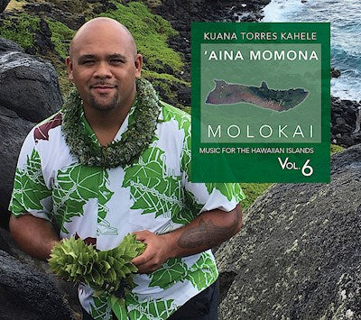 MUSIC for the HAWAIIAN ISLANDS vol.6  'Aina Momona, Molokai